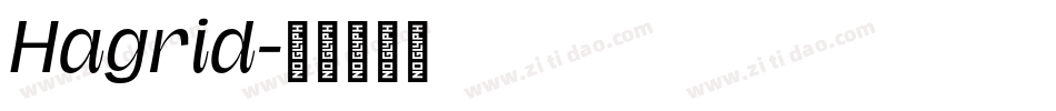 Hagrid字体转换