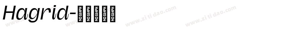 Hagrid字体转换