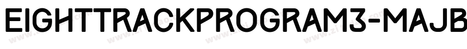 EightTrackProgram3-MAJB字体转换