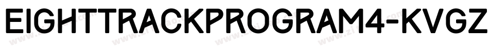 EightTrackProgram4-KVGZ字体转换