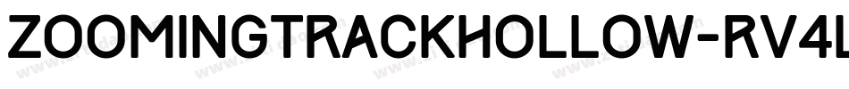 ZoomingTrackHollow-rV4L字体转换