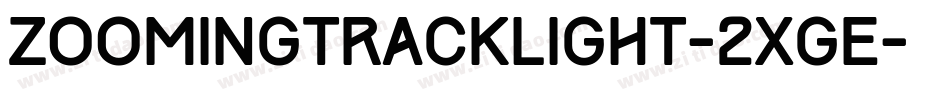 ZoomingTrackLight-2Xge字体转换
