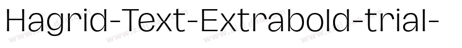 Hagrid-Text-Extrabold-trial字体转换