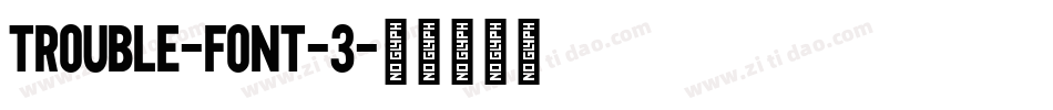 Trouble-Font-3字体转换