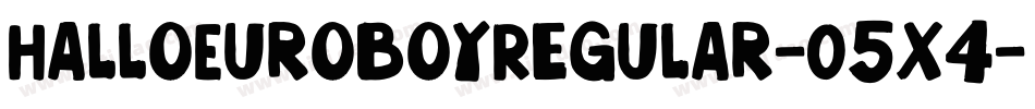 HalloEuroboyRegular-O5x4字体转换