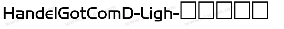 HandelGotComD-Ligh字体转换