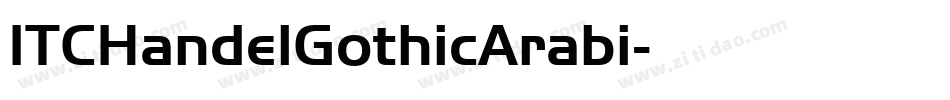 ITCHandelGothicArabi字体转换 ITCHandelGothicArabi字体转换