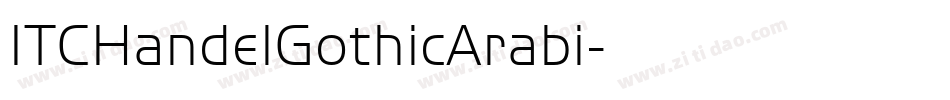 ITCHandelGothicArabi字体转换 ITCHandelGothicArabi字体转换