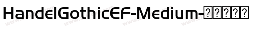 HandelGothicEF-Medium字体转换