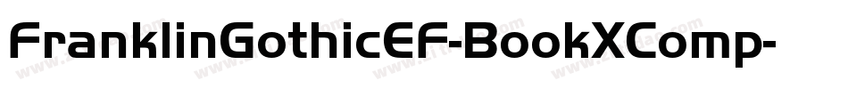 FranklinGothicEF-BookXComp字体转换