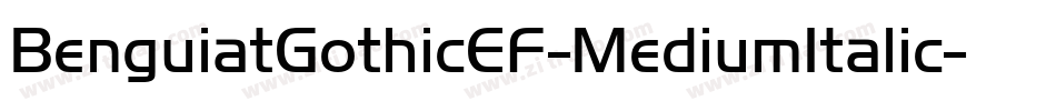 BenguiatGothicEF-MediumItalic字体转换 BenguiatGothicEF-MediumItalic字体转换