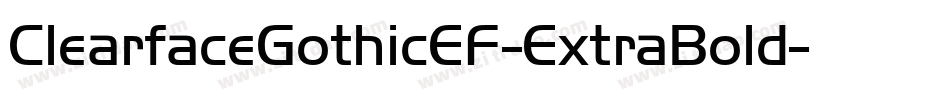 ClearfaceGothicEF-ExtraBold字体转换