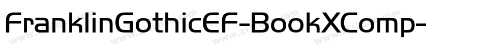 FranklinGothicEF-BookXComp字体转换