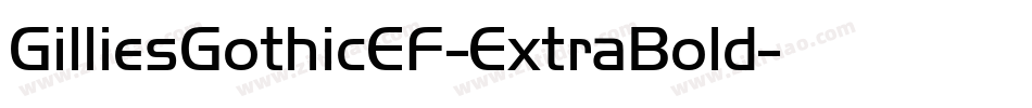 GilliesGothicEF-ExtraBold字体转换
