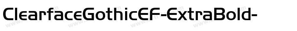 ClearfaceGothicEF-ExtraBold字体转换