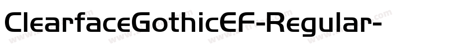 ClearfaceGothicEF-Regular字体转换 ClearfaceGothicEF-Regular字体转换