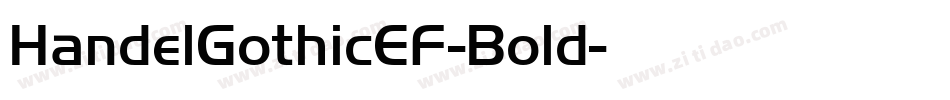 HandelGothicEF-Bold字体转换 HandelGothicEF-Bold字体转换