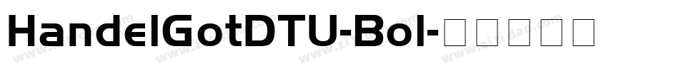 HandelGotDTU-Bol字体转换