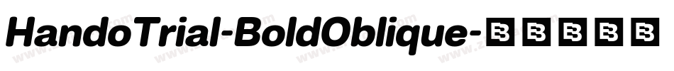 HandoTrial-BoldOblique字体转换