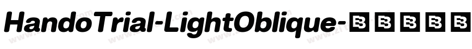 HandoTrial-LightOblique字体转换