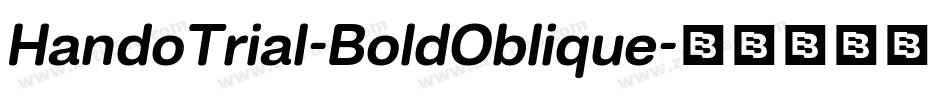 HandoTrial-BoldOblique字体转换