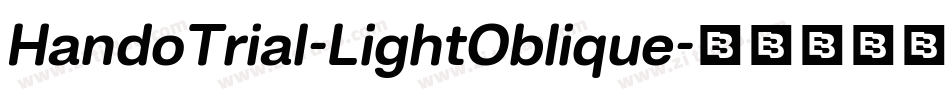 HandoTrial-LightOblique字体转换