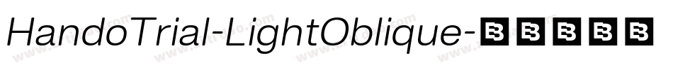 HandoTrial-LightOblique字体转换