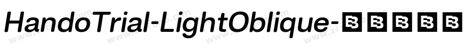 HandoTrial-LightOblique字体转换