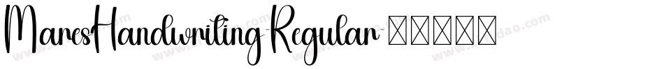 MaresHandwriting-Regular字体转换