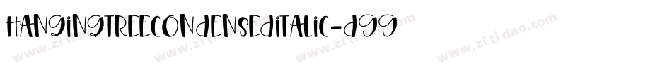 HangingTreeCondensedItalic-d99yZ字体转换 HangingTreeCondensedItalic-d99yZ字体转换