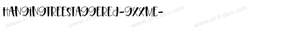 HangingTreeStaggered-gxxmE字体转换