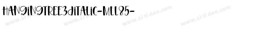 HangingTree3DItalic-mLL85字体转换