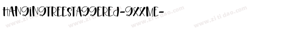 HangingTreeStaggered-gxxmE字体转换