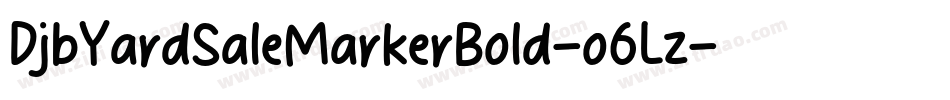 DjbYardSaleMarkerBold-o6Lz字体转换