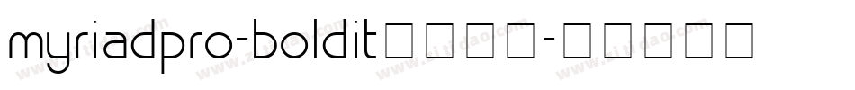 myriadpro-boldit字体下载字体转换