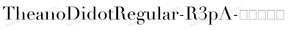 TheanoDidotRegular-R3pA字体转换