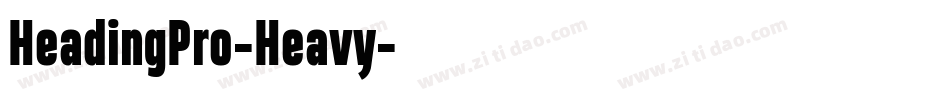 HeadingPro-Heavy字体转换 HeadingPro-Heavy字体转换