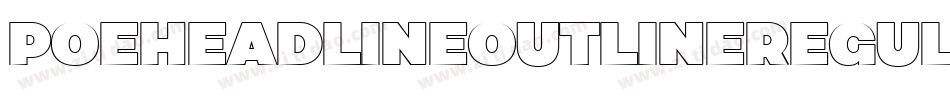PoeHeadlineOutlineRegular-Vnv0字体转换