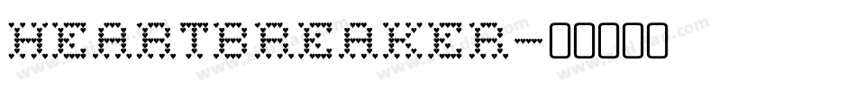 Heartbreaker字体转换