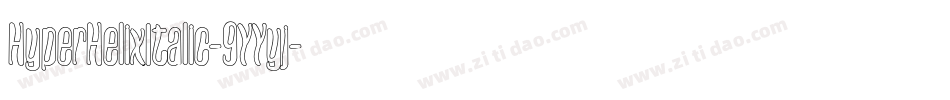 HyperHelixItalic-9YYyj字体转换