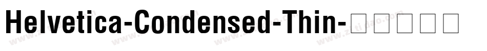 Helvetica-Condensed-Thin字体转换