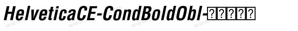 HelveticaCE-CondBoldObl字体转换