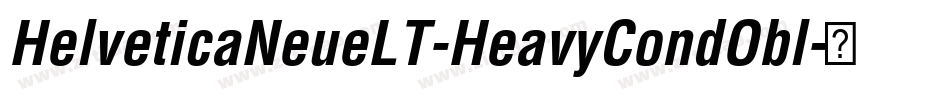 HelveticaNeueLT-HeavyCondObl字体转换