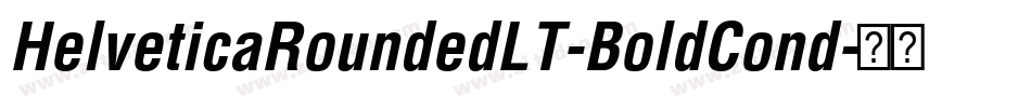 HelveticaRoundedLT-BoldCond字体转换