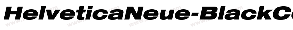 HelveticaNeue-BlackCondObl字体转换 HelveticaNeue-BlackCondObl字体转换