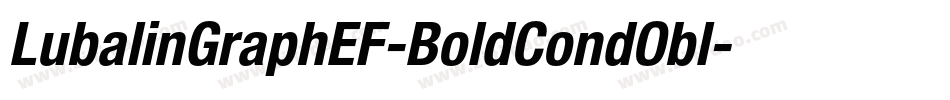 LubalinGraphEF-BoldCondObl字体转换 LubalinGraphEF-BoldCondObl字体转换
