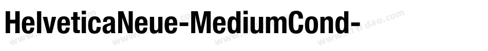 HelveticaNeue-MediumCond字体转换 HelveticaNeue-MediumCond字体转换