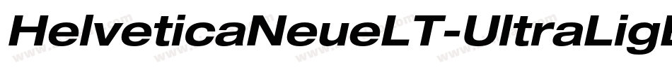 HelveticaNeueLT-UltraLigExtObl字体转换
