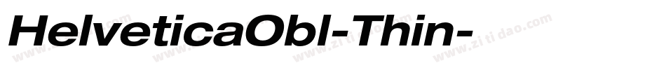 HelveticaObl-Thin字体转换 HelveticaObl-Thin字体转换
