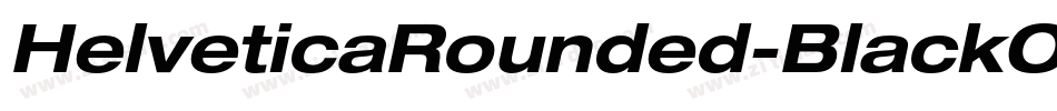 HelveticaRounded-BlackObl字体转换 HelveticaRounded-BlackObl字体转换